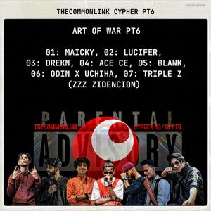 Art Of War (feat. Maicky, Lucifer Sayan, DREKN, Ace Ce, BLANK, ODIN X UCHIHA & ZZZ Zidencion)