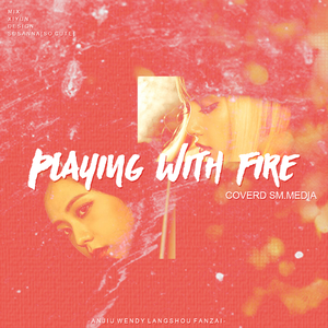 PLAYING WITH FIRE【原唱Blackpink】