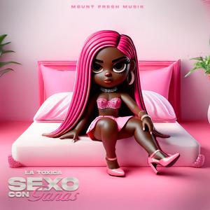 Sexo Con Ganas (feat. La Toxica)