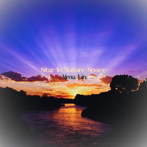 Sitar In Nature Space (feat. Flame Timo, Nina Nalo, Sensory Meditation & Jasper Whisper)