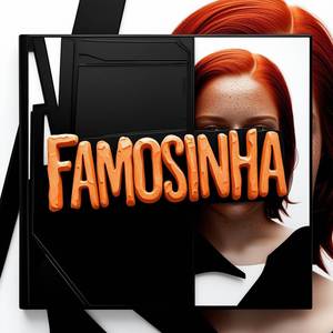 FAMOSINHA