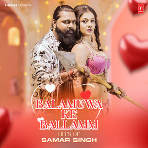 Balamuwa Ke Ballam (From "Balamuwa Ke Ballam")