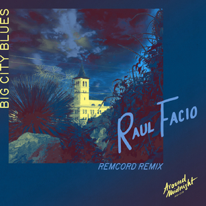 Big City Blues (Remcord Remix)
