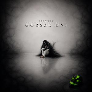 Gorsze dni