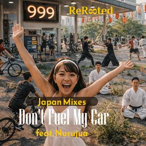 Don't Fuel My Car 満タンしない #節約術 (feat. Nurujua) (Japan Afropop Remix)