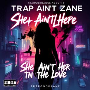 She Ain't Here For The Love