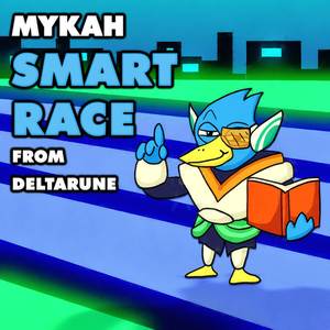 Smart Race (From "Deltarune")