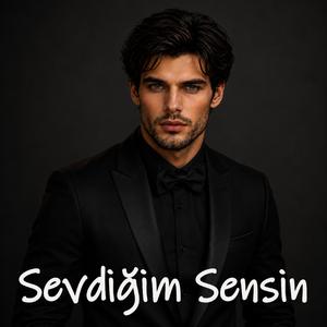 Sevdiğim Sensin