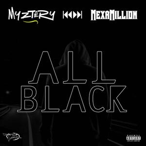All Black (feat. Mexamillion)