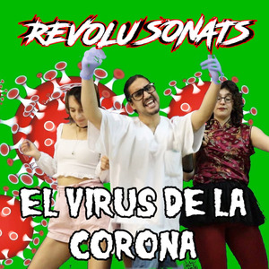 El Virus de la Corona - Revolusonats