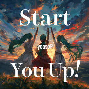 Start You Up!