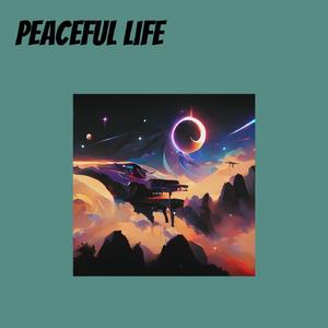 Peaceful Life