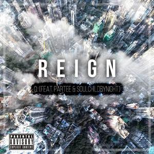 Reign (feat. Partee & Soulchildbynight)