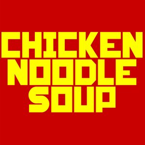 Chicken Noodle Soup (Instrumental)