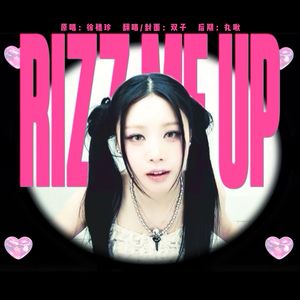 RIZZ ME UP
