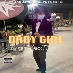 Baby Girl (feat. SheeshTJ)