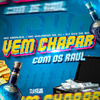 Mc Meduza - Vem Chapar Com os Raul