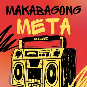 MAKABAGONG META (feat. MelodeepBAPTURN UPV N CJSTOWK CALLE BABY)