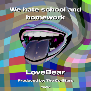 We hate school and homework