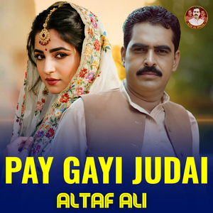 Pay Gayi Judai
