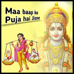 Maa Baap Ko Puja Hai Jisne