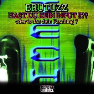 Hast du kein Input!!?? Oder is das dein Fasching?