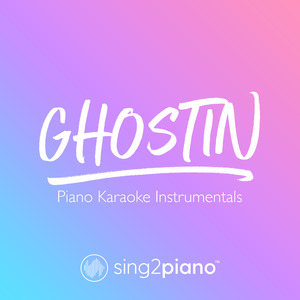 ghostin (Originally Performed by Ariana Grande) (Piano Karaoke Version)