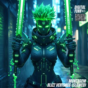 Montagem Blizz Vertokes (Slowed) (Slowed)