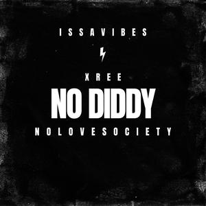 No Diddy (feat. Xree)