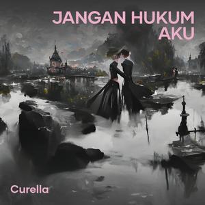 Jangan Hukum Aku