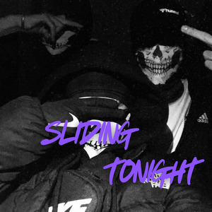 SLIDING TONIGHT