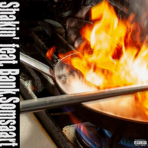 Shakin' (feat. Bank.Somsaart)