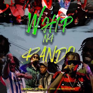 Whip Na Bando (feat. Ze Grogu, Dj jay-Z & Nb Revoluson)