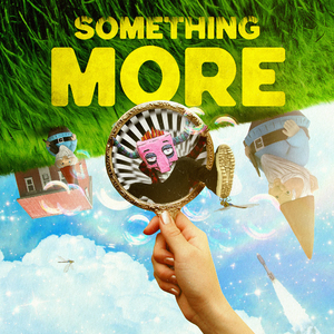 Something More