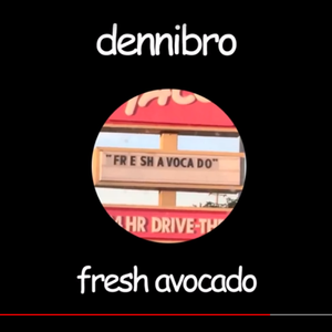Fresh Avocado（trap remix）（Cover dennibro）