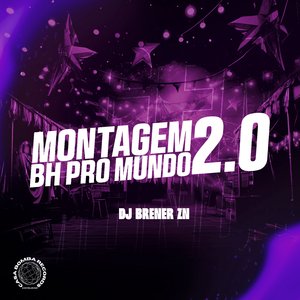 Montagem Bh pro Mundo 2.0