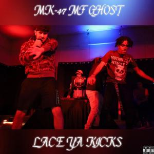 Lace Ya Kicks (feat. MF Ghost)