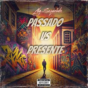 Passado Vs Presente