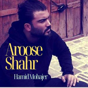 Aroose Shahr