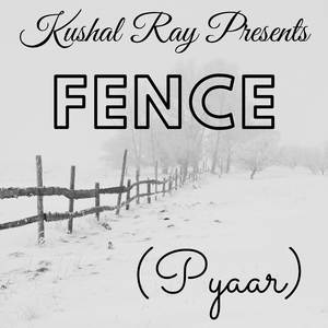 Fence (Pyaar)