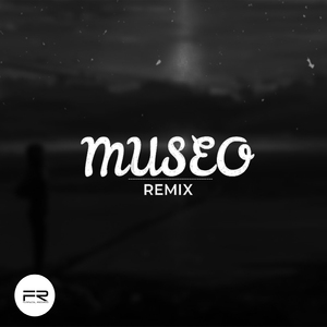 Museo (Remix)