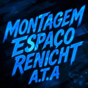 Montagem Espaço Renicht A.T.A