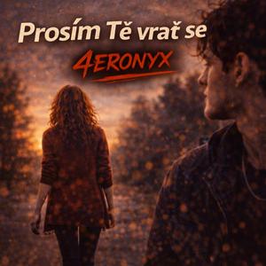 Prosím Tě vrať se