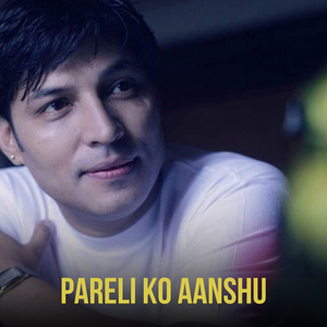 Pareli Ko Aanshu