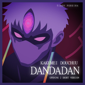 Kakumei Douchuu (Dandadan Opening 2 Short Version)