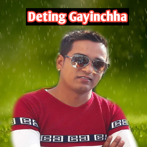 Deting gayinchha