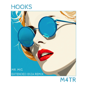 Hooks (Mr. Mig Ibiza Remix)