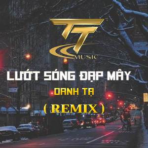 LƯỚT SÓNG ĐẠP MÂY - DUCK REMIX (PROGHOUSE REMIX)