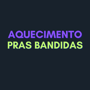 AQUECIMENTO PRAS MALVADA (Remix)