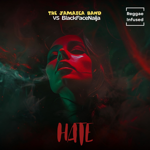 Hate (Reggae Infused)